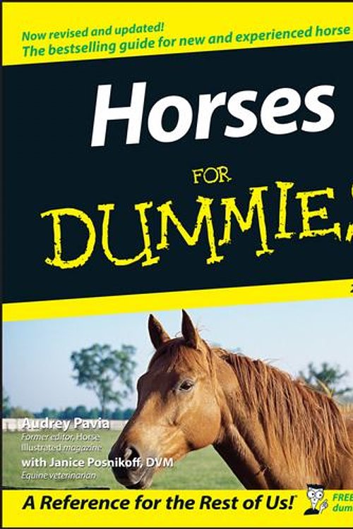 Cover Art for 9780471781240, Horses For Dummies by Audrey Pavia, Janice Posnikoff