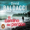 Cover Art for B09MZL5R9Z, El camino del perdón [Long Road to Mercy] by David Baldacci, Mauricio Bach Juncadella-Translators