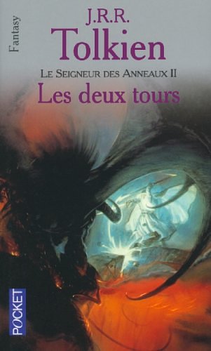 Cover Art for 9782266120982, Le Seigneur des Anneaux, Tome 2 : Les Deux tours by John Ronald Reuel Tolkien