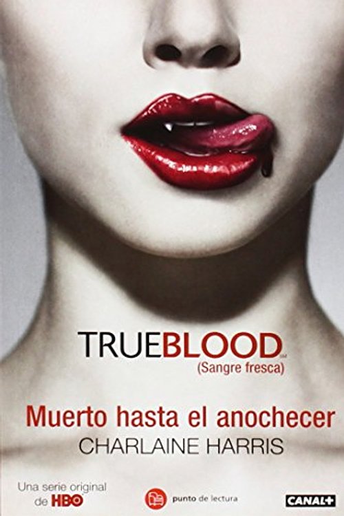 Cover Art for 9788466322829, Muerto Hasta el Anochecer by Charlaine Harris