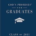 Cover Art for 9781404189676, God's Promises for Graduates: Class of 2011 - Boy's Edition: New King James Version by Thomas Nelson Publishers