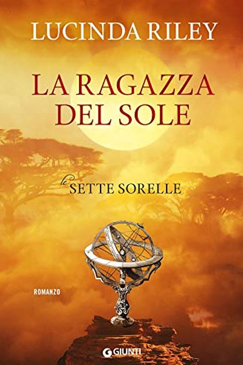 Cover Art for 9788809843509, La ragazza del sole. Le sette sorelle by Lucinda Riley