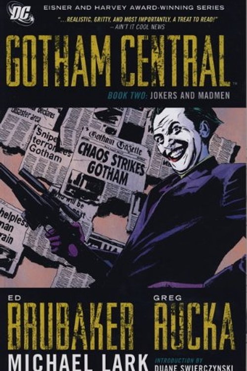 Cover Art for 9781848564541, Gotham Central Deluxe: Jokers and Madmen Bk. 2 by Ed Brubaker