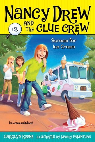 Cover Art for B0073GJFSC, Scream for Ice Cream (Nancy Drew and the Clue Crew) by Carolyn Keene