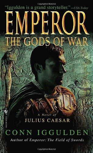 Cover Art for 9780440241607, The Gods of War (Emperor, Book 4) by Conn Iggulden