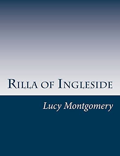 Cover Art for 9781499728071, Rilla of Ingleside by Lucy Maud Montgomery