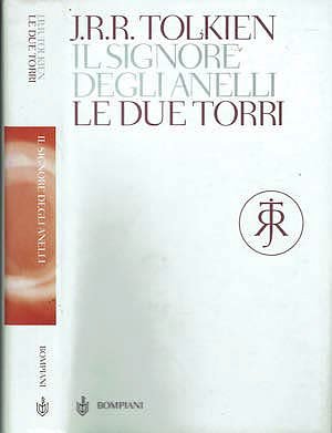 Cover Art for 9780828879767, Il Signore degli Anelli : Le Due Torri / Italian edition of Lord of the Rings : The Two Towers by John R. R. Tolkien