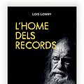 Cover Art for 9788466137423, L'home dels records by Lois Lowry