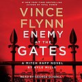 Cover Art for B08VDW5TTT, Enemy at the Gates by Vince Flynn, Kyle Mills