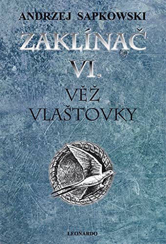 Cover Art for 9788074770630, Věž vlaštovky by Andrzej Sapkowski