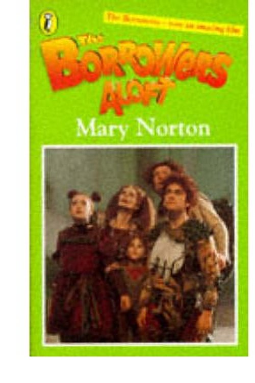 Cover Art for 9780140390391, The Borrowers Aloft by Mary Norton