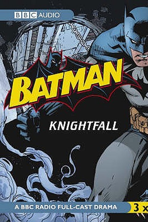 Cover Art for 9780563510994, Batman, Knightfall by Dirk Maggs