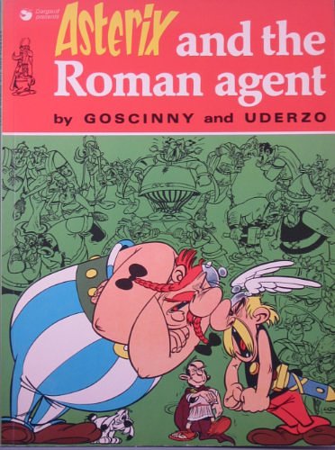 Cover Art for 9780340191682, Asterix and the Roman Agent by Rene Goscinny