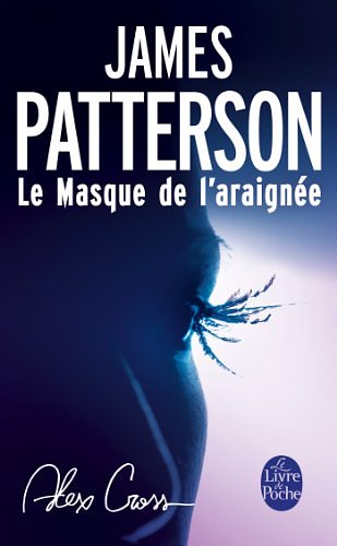 Cover Art for B00HPSUL5Y, Le Masque de l'araignée by James Patterson