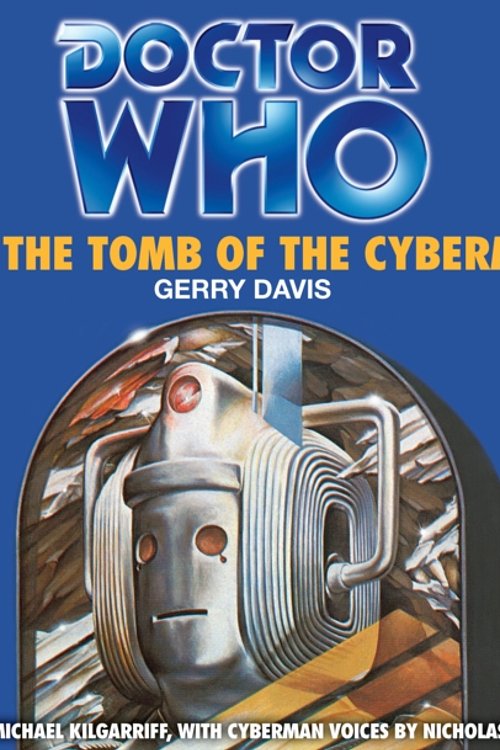 Cover Art for 9781445826363, Doctor Who and the Tomb of the Cybermen by Gerry Davis