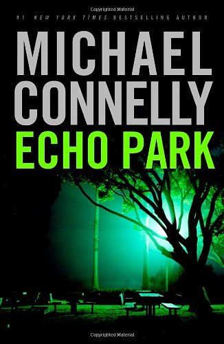 Cover Art for 9780739475706, Echo Park (Harry Bosch) Large print edition by Michael Connelly