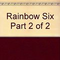 Cover Art for 9780736645317, Rainbow Six by Tom Clancy