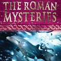 Cover Art for 9781842550243, The Roman Mysteries: The Dolphins of Laurentum: Book 5 by Caroline Lawrence