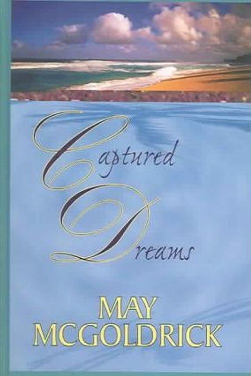 Cover Art for 9781596880061, Captured Dreams (Large Print) by May McGoldrick