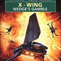 Cover Art for 9780553409239, Star Wars: Wedge's Gamble by Michael Stockpole