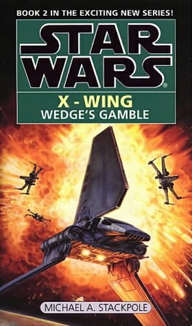 Cover Art for 9780553409239, Star Wars: Wedge's Gamble by Michael Stockpole