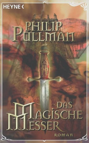 Cover Art for 9783453503212, Das Magische Messer by Philip Pullman