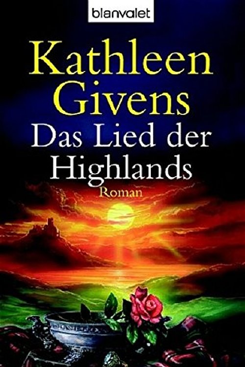 Cover Art for 9783442362226, Das Lied der Highlands by Kathleen Givens