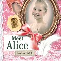 Cover Art for 9780143306290, Our Australian Girl: Meet Alice (Book 1) by Davina Bell, Lucia Masciullo