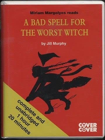 Cover Art for 9781855497405, A Bad Spell for the Worst Witch (The Worst Witch Series) by Jill Murphy