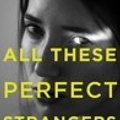 Cover Art for 9781471153631, All These Perfect Strangers by Aoife Clifford