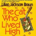 Cover Art for 9781101214077, Cat Who Lived High by Lilian Jackson Braun