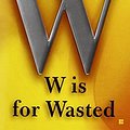 Cover Art for 9780425271575, W Is for Wasted by Sue Grafton