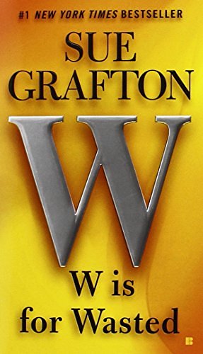 Cover Art for 9780425271575, W Is for Wasted by Sue Grafton