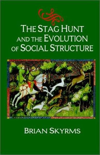 Cover Art for 9780521533928, The Stag Hunt and the Evolution of Social Structure by Brian Skyrms