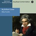 Cover Art for 9781442933330, My Brilliant Career: Easyread Comfort Edition by Miles Franklin