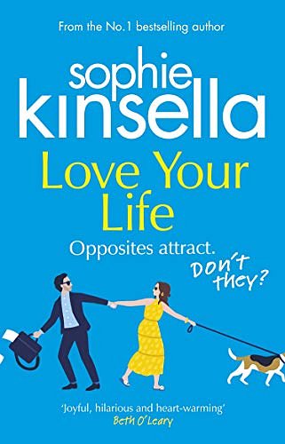 Cover Art for B0892CB11T, Love Your Life by Sophie Kinsella