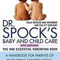 Cover Art for 9780743476676, Dr Spocks Baby and Child Care by Benjamin Spock, Robert Needlman