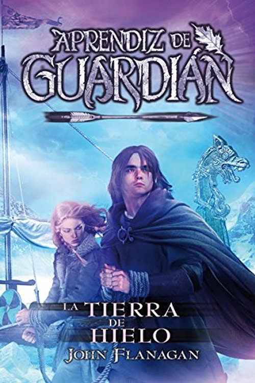 Cover Art for 9788416387861, La Tierra de Hielo by John Flanagan