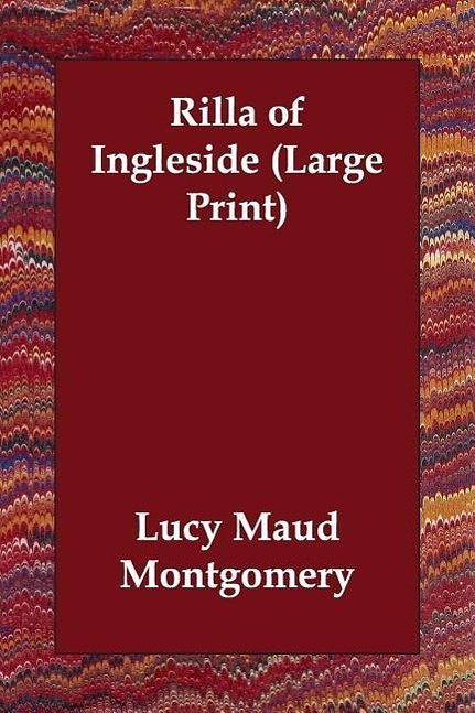 Cover Art for 9781406831818, Rilla of Ingleside by Lucy Maud Montgomery