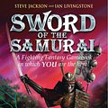 Cover Art for 9781840467321, FF 25: Sword of the Samurai by Ian Livingstone, Steve Jackson