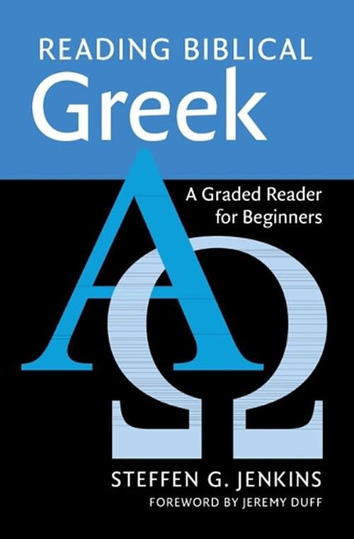 Cover Art for 9781108948159, Reading Biblical Greek: A Graded Reader for Beginners by Jenkins, Steffen G.