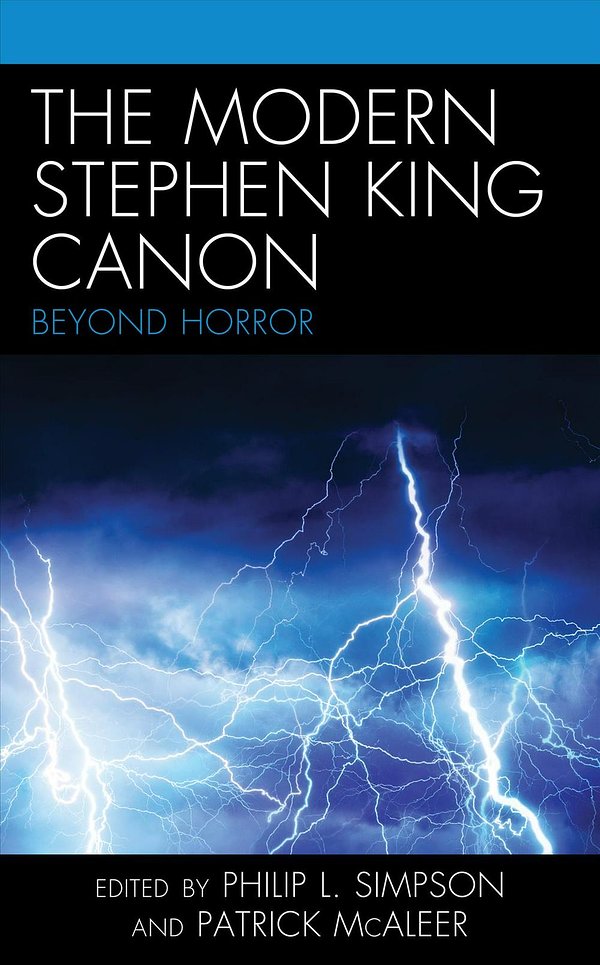 Cover Art for 9781498572781, The Modern Stephen King Canon: Beyond Horror by Philip L. Simpson