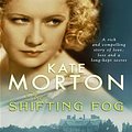 Cover Art for 9781741158762, The Shifting Fog by Kate Morton