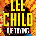 Cover Art for 9780515142242, Die Trying by Lee Child