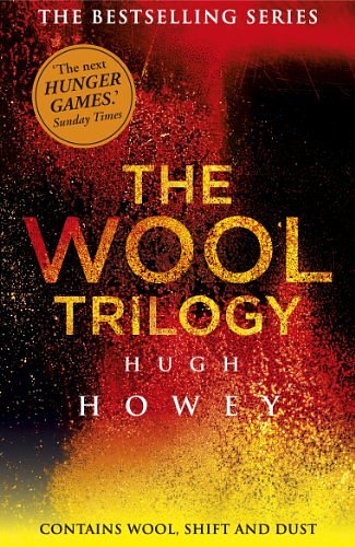 Cover Art for B00I96357W, The Wool Trilogy: Wool, Shift, Dust by Hugh Howey