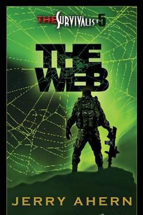Cover Art for 9781612322476, The WebThe Survivalist by Jerry Ahern