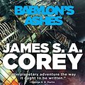 Cover Art for 9780356504285, Babylon's Ashes: Book Six of the Expanse (now a Prime Original series) by James S. A. Corey