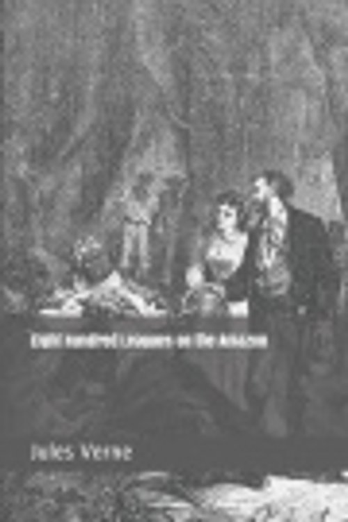 Cover Art for 9781089859543, Eight Hundred Leagues on the Amazon by Jules Verne