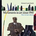 Cover Art for 9780500201978, Movements in Art Since 1945 by Lucie-Smith, Edward