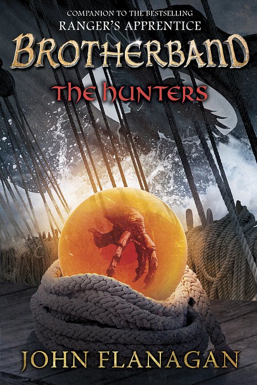 Cover Art for 9781448101290, The Hunters by John Flanagan